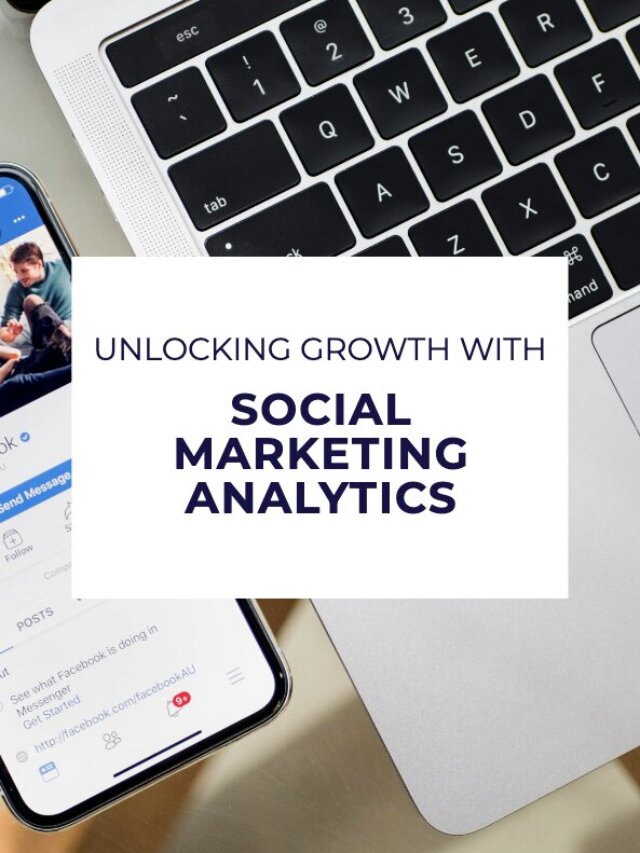 Unlocking Growth with Social Media Analytics